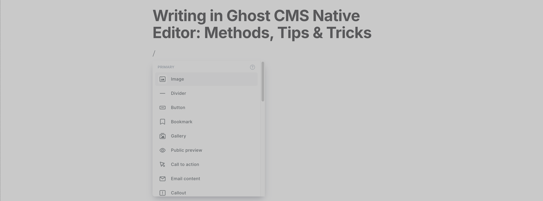 Writing in Ghost CMS Native Editor: Methods, Tips & Tricks