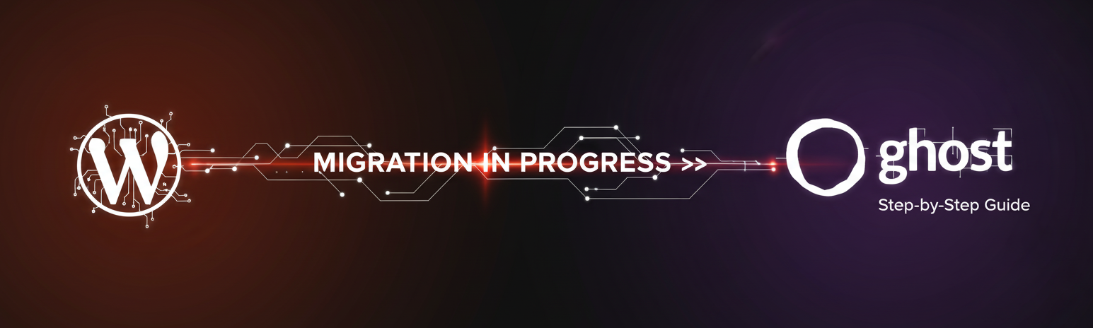 Migrating from WordPress to Ghost CMS: A Step-by-Step Guide